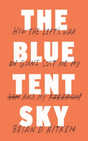 The Blue Tent Sky