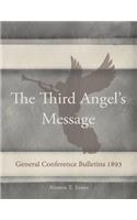 General Conference Bulletins 1893: The Third Angel's Message