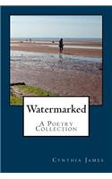 Watermarked - A Poetry Collection