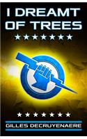 I Dreamt of Trees