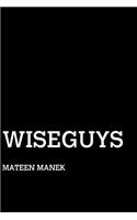 Wiseguys