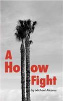A Hollow Fight