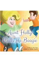 Aunt Holly Calls Me Boogie
