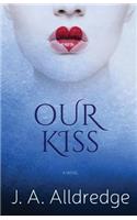 Our Kiss