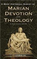Brief Historical Survey of Marian Devotion and Theology