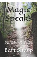 Magic Speaks