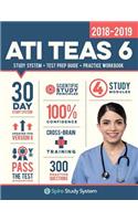 Ati Teas 6 Study Guide 2018-2019: Spire Study System & Ati Teas VI Test Prep Guide with Ati Teas Version 6 Practice Test Review Questions for the Test of Essential Academic Skills, 6th Edition (Sixth Edition)