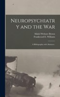 Neuropsychiatry and the War