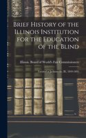 Brief History of the Illinois Institution for the Education of the Blind