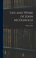 Life and Work of John McDonogh