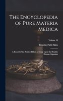 Encyclopedia of Pure Materia Medica