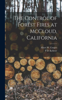 Control of Forest Fires at McCloud, California