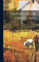 History of the Great Lakes; Volume 2