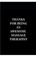 Thanks For Being An Awesome Massage Therapist: Gift Lined Notebook Journal(1 Gift Journals)