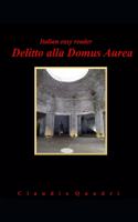 Italian easy reader Delitto alla Domus Aurea