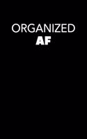 Organized AF