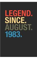 Legend Since August 1983: Dotted Bullet Notebook - Happy Birthday Gift or Happy Anniversary Gift Idea