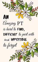 An Amazing PT Is Hard To Find, Difficult To Part With & Impossible To Forget
