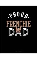 Proud Frenchie Dad: 5 Column Ledger(1184 5 Column Ledger)