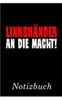 Linkshänder an Die Macht! Notizbuch: - Notizbuch Mit 110 Linierten Seiten - Format 6x9 Din A5 - Soft Cover Matt -
