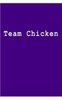 Team Chicken: Blank Lined Journal