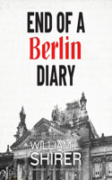 End of a Berlin Diary: (Berlin Diary Series Lib/E, 2)
