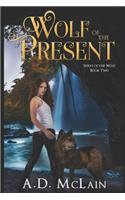 Wolf Of The Present