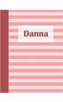 Danna: Personalized Composition Book School Notebook, College Ruled (Lined) Journal, Pastel Pink Stripe Pattern with First Name