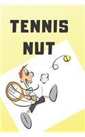 I'm a Tennis Nut: a lined notebook