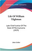 Life Of William Tilghman