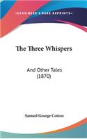 The Three Whispers