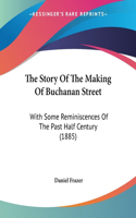 Story Of The Making Of Buchanan Street