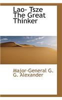 Lao- Tsze the Great Thinker