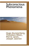 Subconscious Phenomena