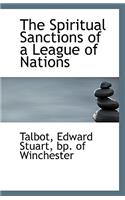 The Spiritual Sanctions of a League of Nations