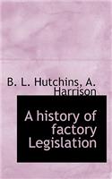 A History of Factory Legislation