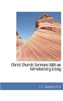 Christ Church Sermons with an Introductory Essay