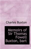 Memoirs of Sir Thomas Fowell Buxton, Bart: (English)