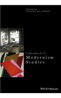 Handbook of Modernism Studies