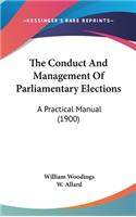 The Conduct And Management Of Parliamentary Elections