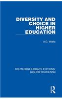 Diversity and Choice in Higher Education