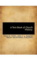 A Text-Book of Church History.