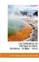 Les Civilisations de L'Afrique Du Nord