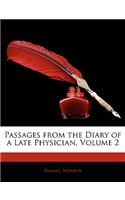 Passages from the Diary of a Late Physician, Volume 2