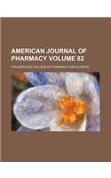 American Journal of Pharmacy Volume 82