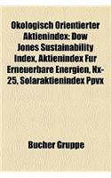 Okologisch Orientierter Aktienindex: Dow Jones Sustainability Index, Aktienindex Fur Erneuerbare Energien, Nx-25, Solaraktienindex Ppvx