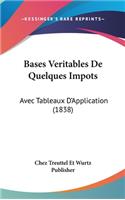 Bases Veritables de Quelques Impots