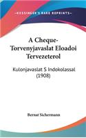 A Cheque-Torvenyjavaslat Eloadoi Tervezeterol