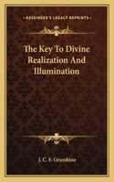 The Key To Divine Realization And Illumination