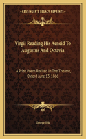 Virgil Reading His Aeneid to Augustus and Octavia
